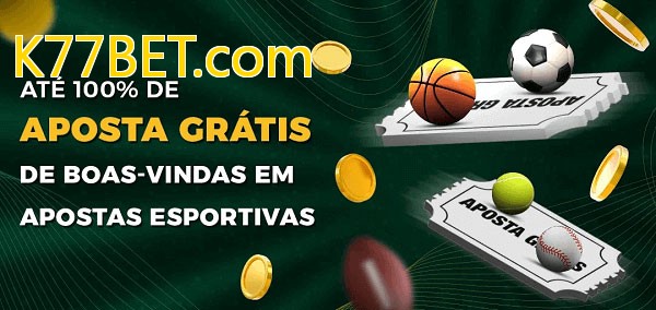 K77BET.combet Ate 100% de Aposta Gratis